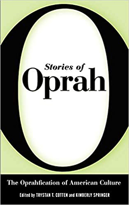 Stories of O: The Oprahfication of American Culture cover
